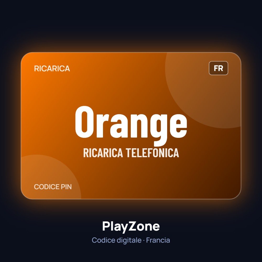 Orange Ricarica Francia - PlayZone